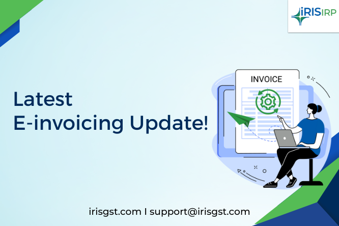 Latest E-invoicing Update: The E-invoice system will not accept 4-digit HSN codes in a few weeks' time