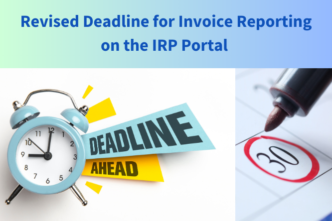Revised Deadline for Invoice Reporting on the IRP Portal